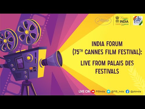 India Forum (75th Cannes Film Festival): Live from Palais des Festivals