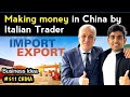 How Italian trader making money in China /business in China