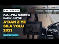 Camia'da Gündem Kapıkule'de! A'dan Z'ye Sıla Yolu 2021 - Camia'da Gündem 4 Haziran