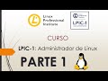 LPIC-1 | Administrador de Linux | en español | PARTE 1