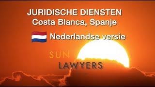 Juridische Diensten, Costa Blanca. Sun Lawyers. Nederlands.