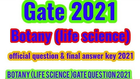 Botany (life science) gate question+final answer key 2021