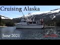 Cruising Alaska, Prince William Sound & Valdez aboard our home & trawler, Sea Venture EP 103