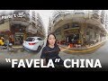 Vídeo 360º - "FAVELA" área POBRE em Shenzhen CHINA! COMO É, o que vai acontecer.  Parte 1