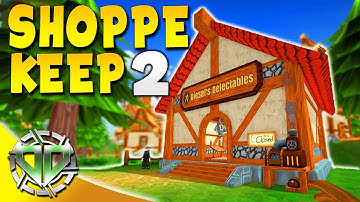 BEST SHOPPE IN THE REALM : Shoppe Keep 2 Gameplay : Ep.1