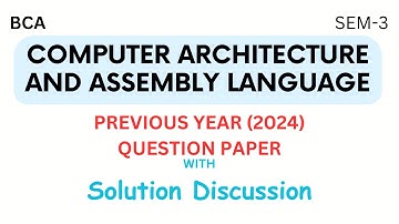 PYQ 2024: Computer Architecture & Assembly Language | BCA 3rd Sem MGKVP | Previous Year Paper