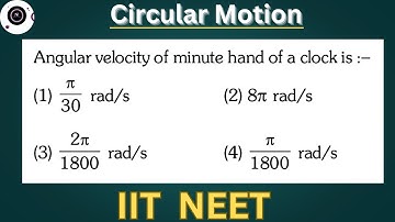 Angular velocity of minute hand of a clock is #iitjee #neet #circularmotion #pyqsolution #ncert