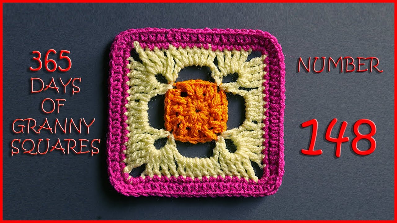 365 Days Of Granny Squares Number 148 YouTube