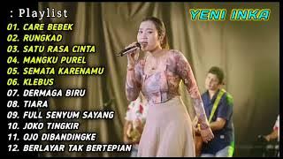 Yeni Inka Full Album 2023 - Care Bebek, Rungkad, Satu Rasa Cinta