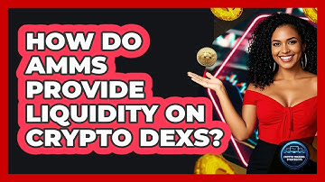 How Do AMMs Provide Liquidity On Crypto DEXs? - Crypto Trading Strategists