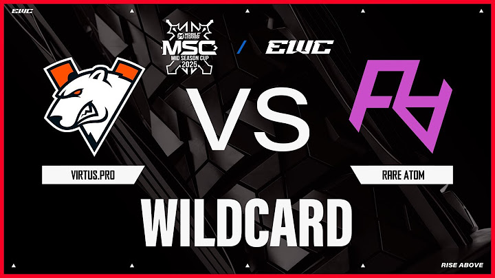 Rare Atom vs Virtus.pro | MSC 2025 Wild Card at EWC 25  - Day 4 - Wild Card