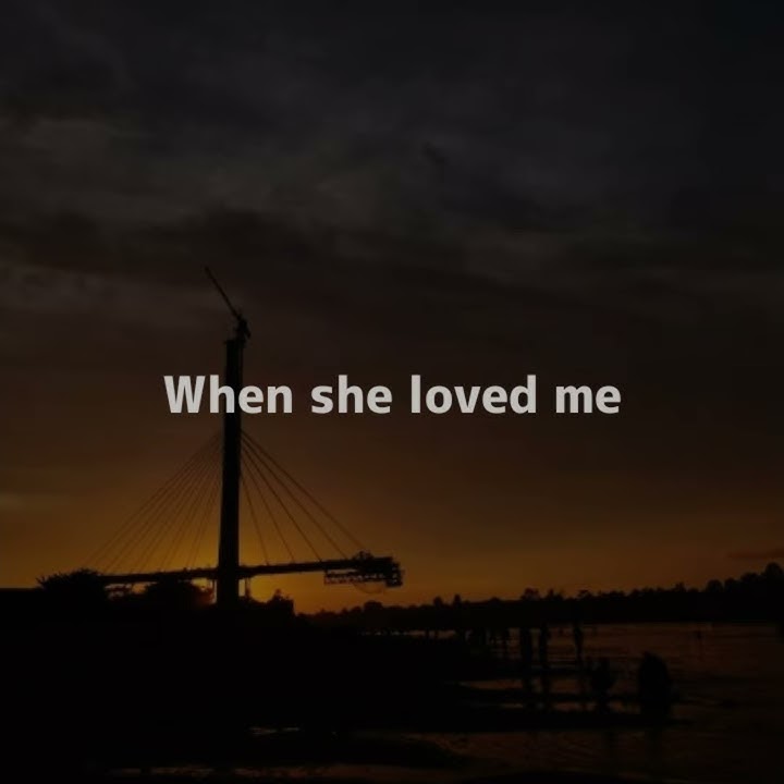 Story' wa sedih when she loved me