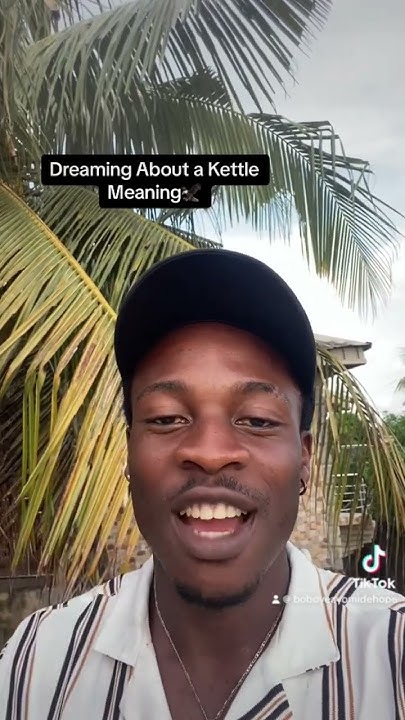 Dreaming About A Kettle Meaning YouTube dreaming-about-a-kettle-meaning-youtube