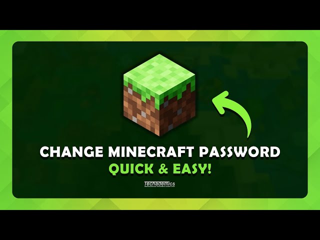 How to change your Minecraft email and password