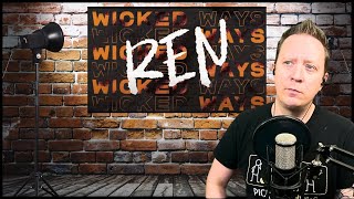 Ren - “Wicked Ways” | Pro Singer's Blind Reaction