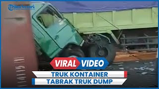 Kecelakaan Hari Ini Truk Kontainer Tabrak Truk Dump, Peti Kemas Melintang di Tol Jakarta