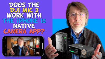 Does the DJI MIC 2 work with the iPhone Native Camera App?