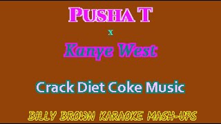 Karaoke Mashup Pusha T X Kanye West  Crack Diet Coke  bbkmu026
