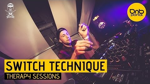 Switch Technique - Therapy Sessions [DnBPortal.com]