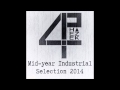 Mid-Year Industrial Selection - Phaezek 4 In The Mix - June 2014