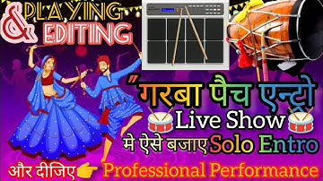 New Garba (Dandiya) ENTRO Patch ! Roland Octapad Cover !  Playing + Editing Full tutorial !