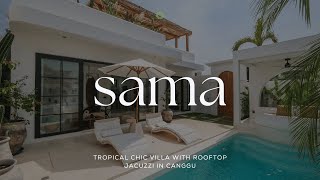 Villa Sama : Tropical Chic Villa with Rooftop Jacuzzi in Canggu