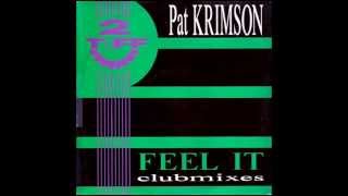 Download Lagu Pat Krimson - Feel it (1992 Wild mix) MP3 Download Lagu Pat Krimson - Feel it (1992 Wild mix) MP3