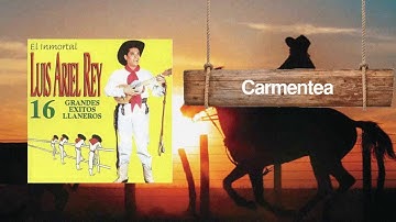 Carmentea / Luis Ariel Rey  | Música Llanera