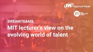 The evolving world of talent | Dream Teams S2 Ep. 4