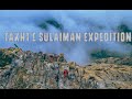 How I Hiked Dangerous Mountain Of Pakistan Takht E Sulaiman Hiking Journey
