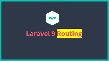 Laravel 9 tutorial for beginners step by step | part 2 routing