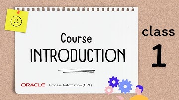 OPA 1, Oracle Process Automation course introduction, tutorial, learn OPA step by step