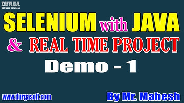 SELENIUM with JAVA tutorials || Demo - 1 || by Mr. Mahesh On 03-11-2021 @7:30AM IST