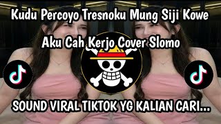 Download Lagu KUDU PERCOYO TRESNOKU IKI MUNG SIJI KOWE - AKU CAH KERJO COVER VERSI ORKESTA MP3
