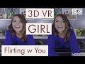 3D VR180 Hot brunette flirting with you Virtual date