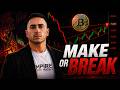 This Week Could Make Or Break Bitcoin [Time Sensitive]