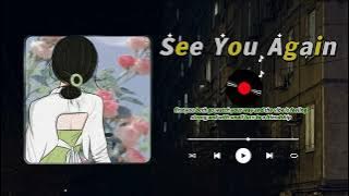 [ Lyrics ] See You Again | Wiz Khalifa | Mix Lofi Best Song