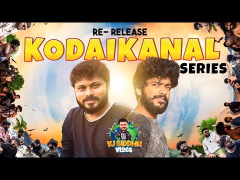 Kodaikanal Series Re-release Full Movie 🔥 