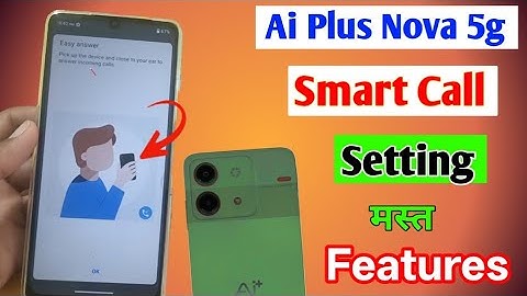 Ai Plus Nova 5g Smart Call Setting/How to smart calling features in Ai Plus Nova 5g 