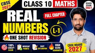 Real Numbers Class 10 Full Chapter 🔥 | CBSE Board 2027 Maths | One Shot Revision