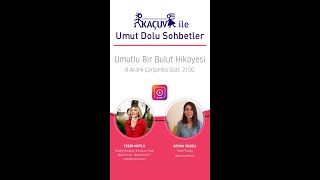 Ile Umut Dolu Sohbetler Umutlu Bir Bulut Hikayesi