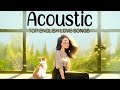 Acoustic Songs 2024 🌻 Chill English Acoustic Love Songs 2024 Cover 🌻 Best Acoustic Music of All Time