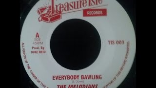 The Melodians - Everybody Bawling + U Roy - Version