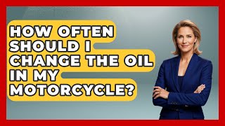 How Often Should I Change the Oil in My Motorcycle? | Ride or Die Motorcycles