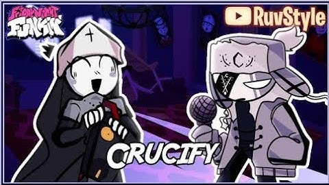 FNF Crucify but it