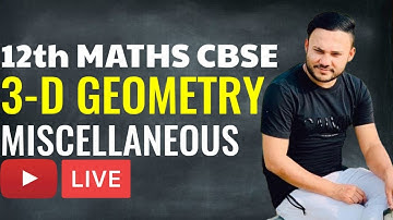 3 - Dimensional GEOMETRY  L-9 | Miscellaneous Ex  Q1 TO Q23 | Term 2 | NCERT CBSE  Chapter 11CLASS12