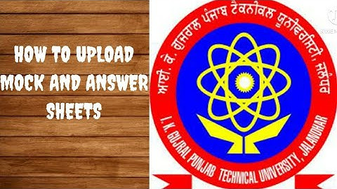 HOW TO UPLOAD PTU MOCK TEST AND ANSWER SHEETS PDF