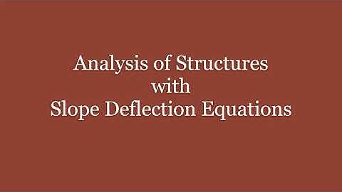 CE 383 - Slope Deflection Method, Example Problems, part 1, Week 5
