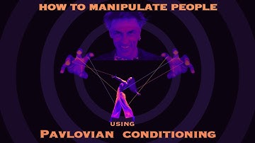 Pavlovian Conditioning and 3 Ways to Manipulate people