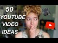 50 YOUTUBE VIDEO IDEAS TO BLOW UP YOUR CHANNEL 2020